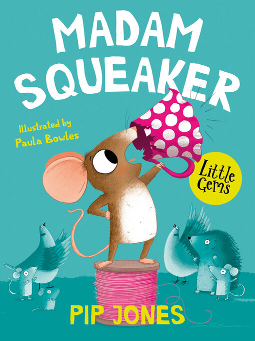 Title details for Madam Squeaker by Pip Jones - Available